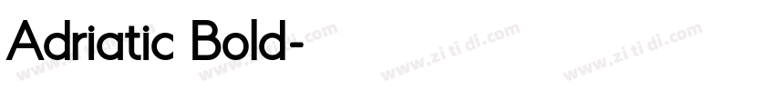 Adriatic Bold字体转换